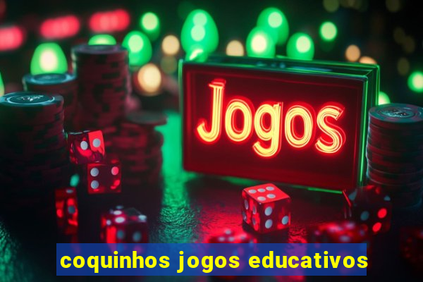 coquinhos jogos educativos